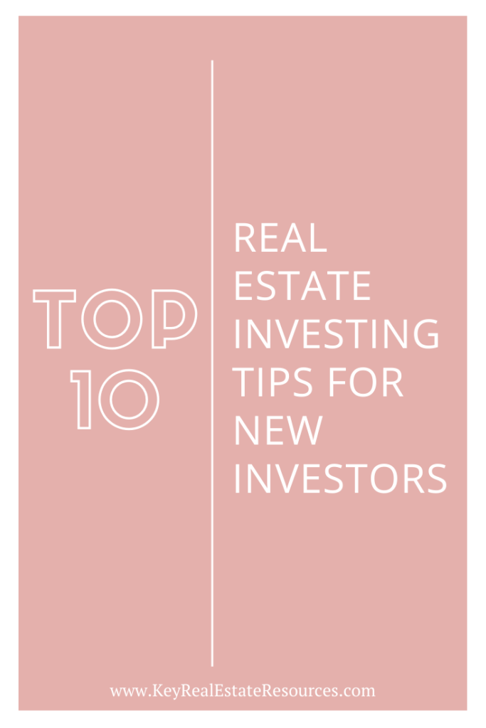 Forkæl dig overrasket elskerinde Top 10 Real Estate Investing Tips for New InvestorsKey Real Estate Resources