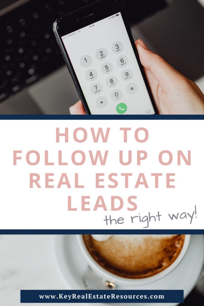 How To Follow Up On Real Estate Leads Key Real Estate Resourceskey Real Estate Resources 
