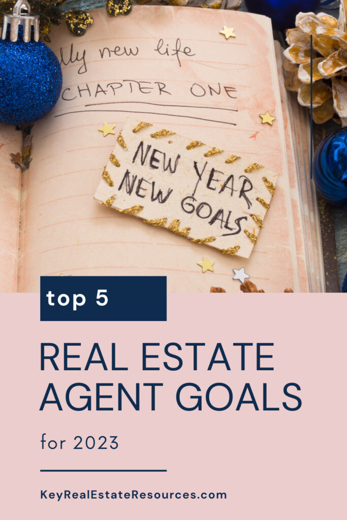 Real Estate Agent Goals For 2023 Key Real Estate Resourceskey Real Estate Resources 